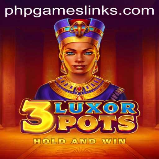 Explore the Thrilling World of 3LuxorPots