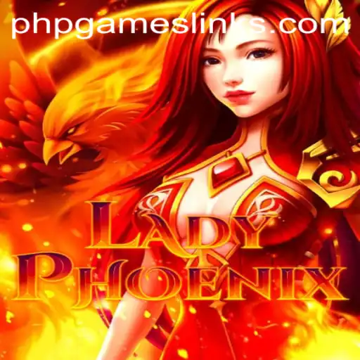 Discover the Enigmatic World of LadyPhoenix and the Exciting PHPGAMES Revolution