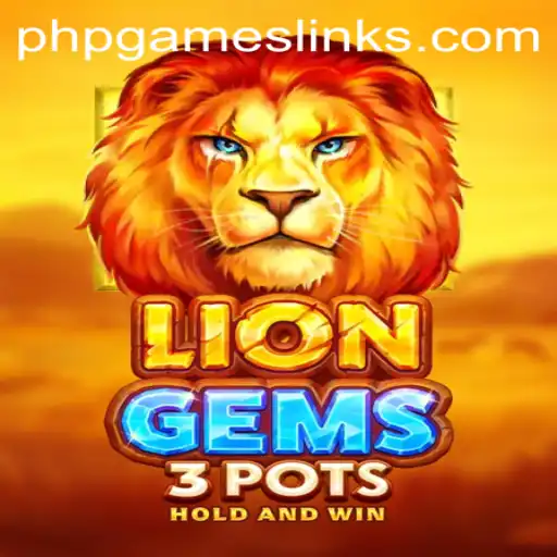 Explore the Wild World of LionGems3pots: A PHPGAMES Adventure